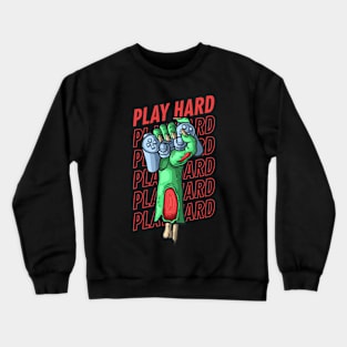 Play Hard Crewneck Sweatshirt